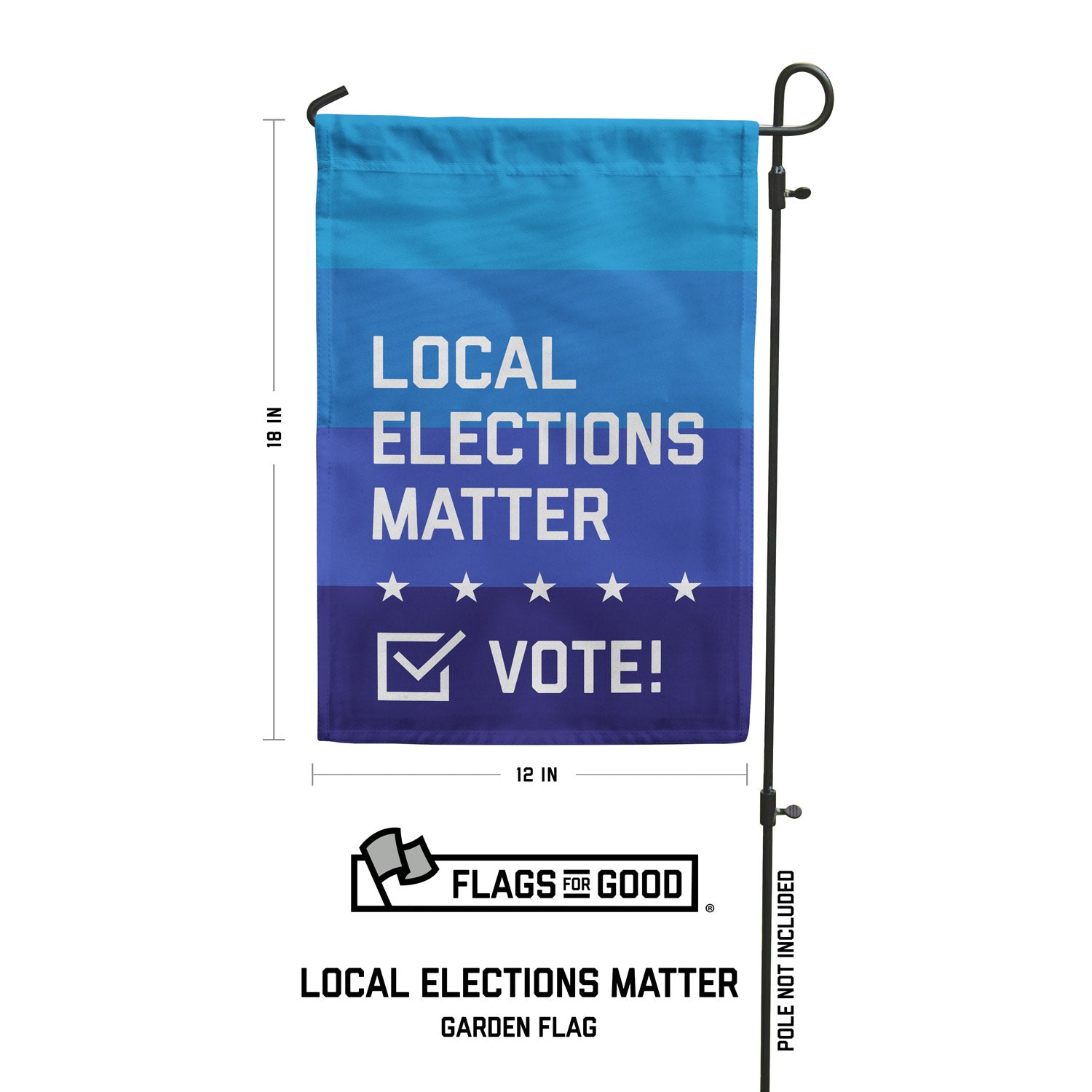 Local Elections Matter Garden Flag