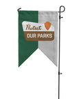 Protect our parks garden flag with guidon edge