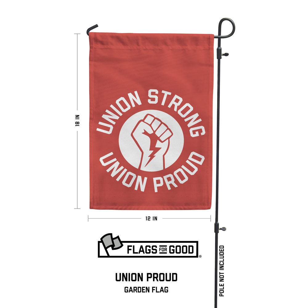 Union Proud Union Strong Garden Flag