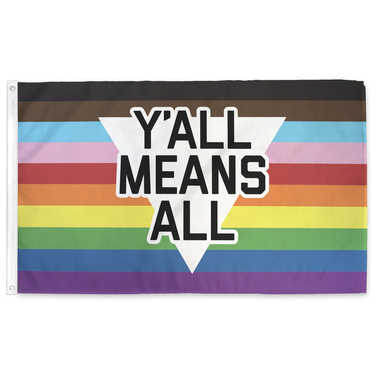 Y'all Means All text flag with progress pride stripes by Flags for Good