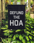 Defund The HOA Garden Flag