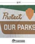 protect our parks flag measuring 3 by 5 foot with grommets on the left side