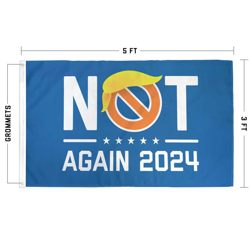 "Not Again 2024" Anti-Trump Blue Flag Specs