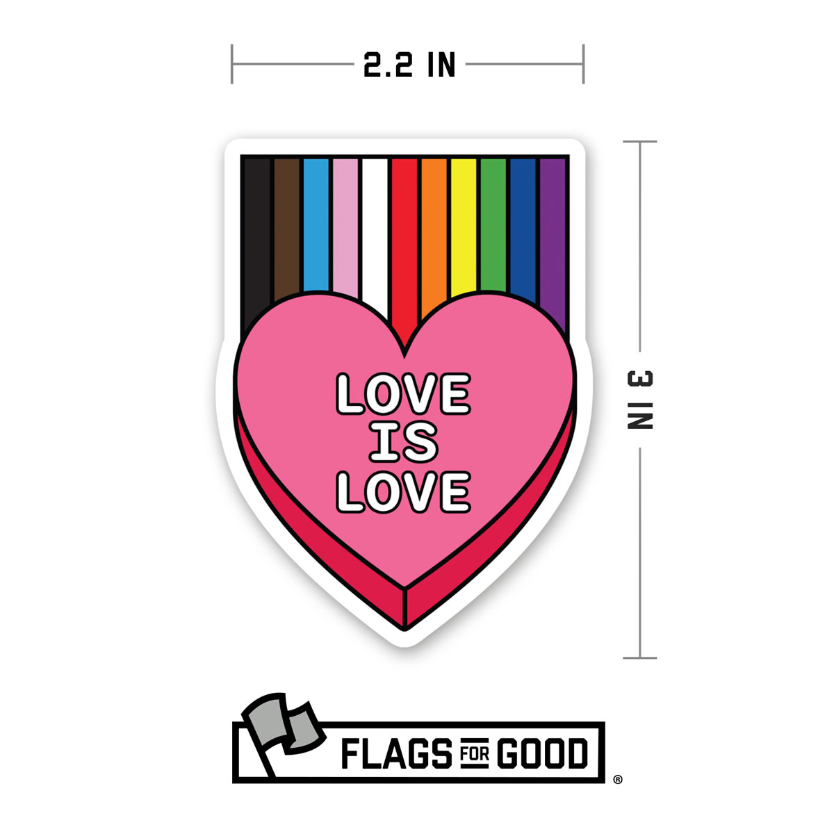 Love is love in a pink heart with a rainbow coming out of the top as a sticker with the 2.2in and 3in specifications made by flags for good