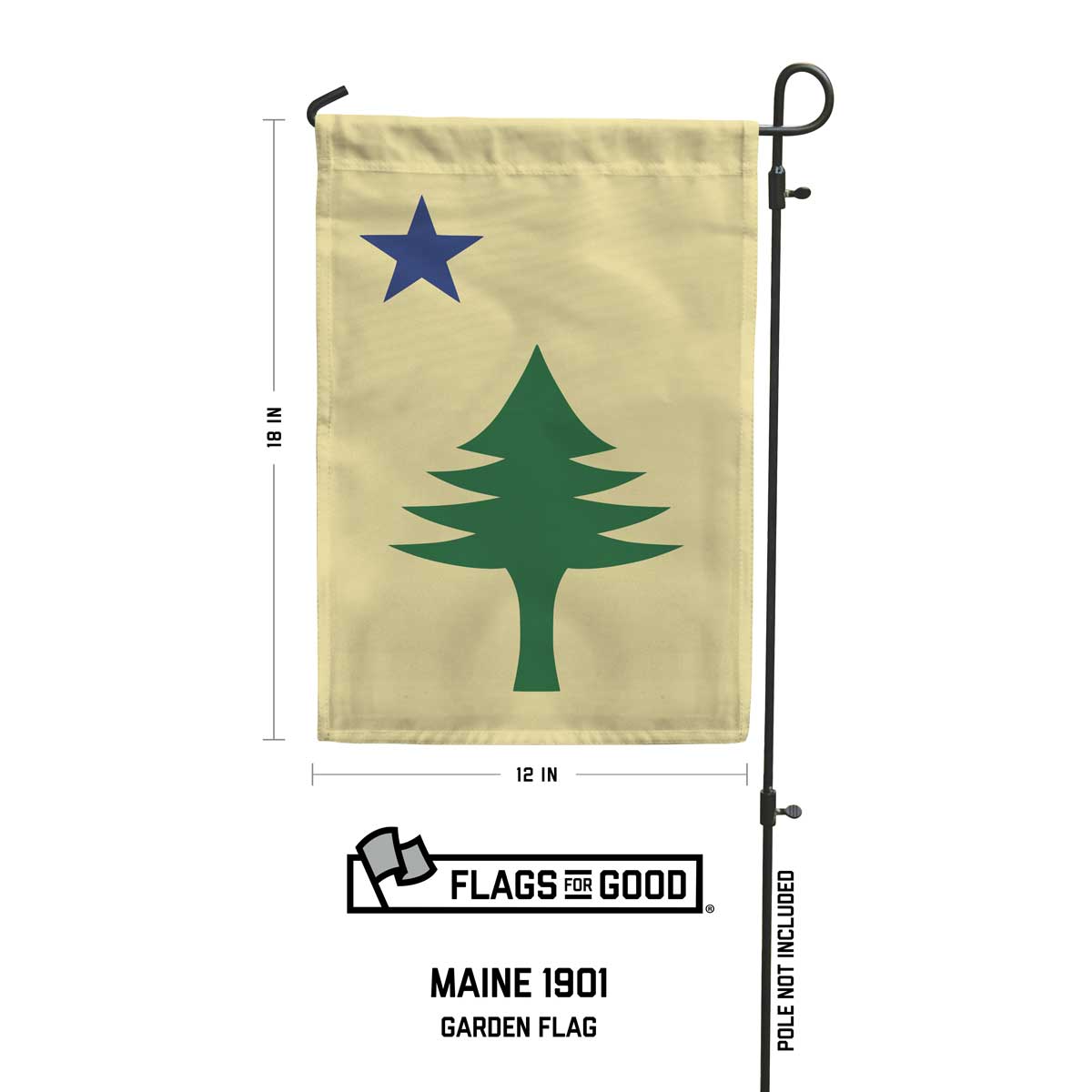Maine 1901 garden flag measurements of 12"x18"