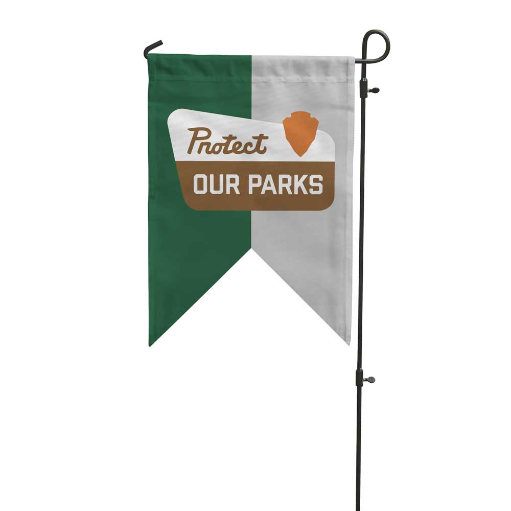 Protect our parks garden flag with guidon edge
