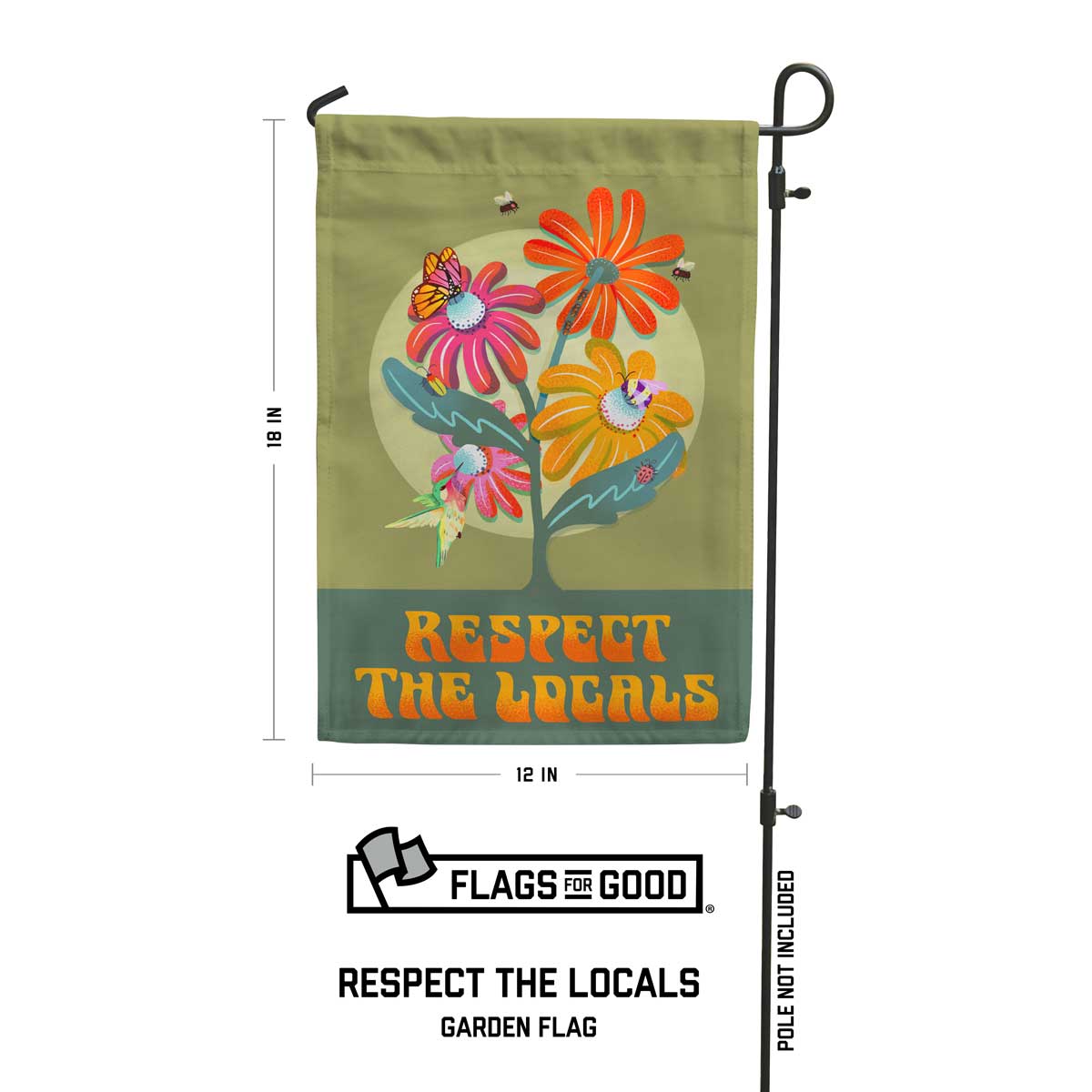 "Respect the Locals" garden flag specifications - 18" x 12"
