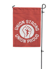 Union Proud Union Strong Garden Flag