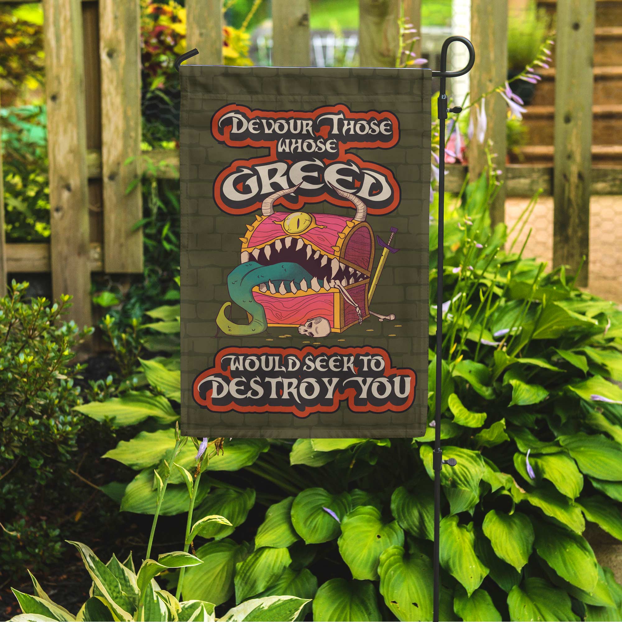 PREORDER "Devour Those Whose Greed Would Seek To Destroy You" Garden Flag