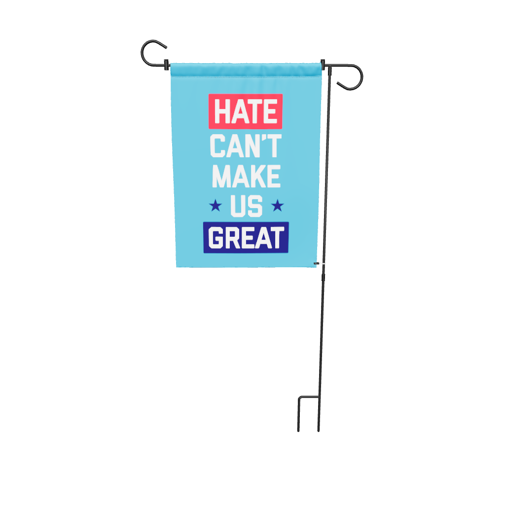Hate Can't Make Us Great Blue Garden Flag 3D model