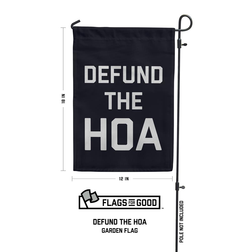Defund The HOA Garden Flag