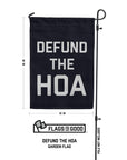 Defund The HOA Garden Flag