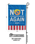 "Not Again 2024" Anti-Trump Blue Garden Flag Front Specs