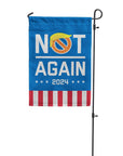 "Not Again 2024" Anti-Trump Blue Garden Flag Front