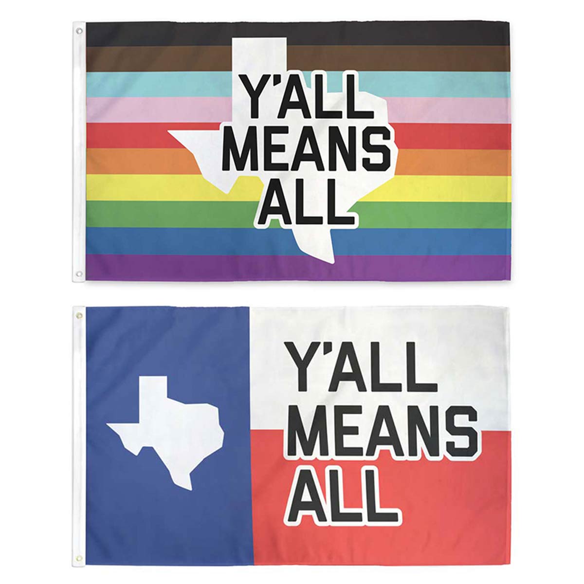 Y'all Means All Flags - Texas - Flags For Good