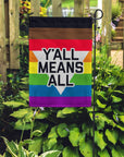 Y'all Means All Garden Flag